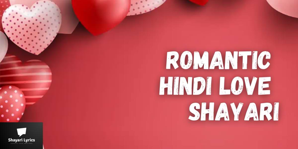 Romantic Hindi Love Shayari