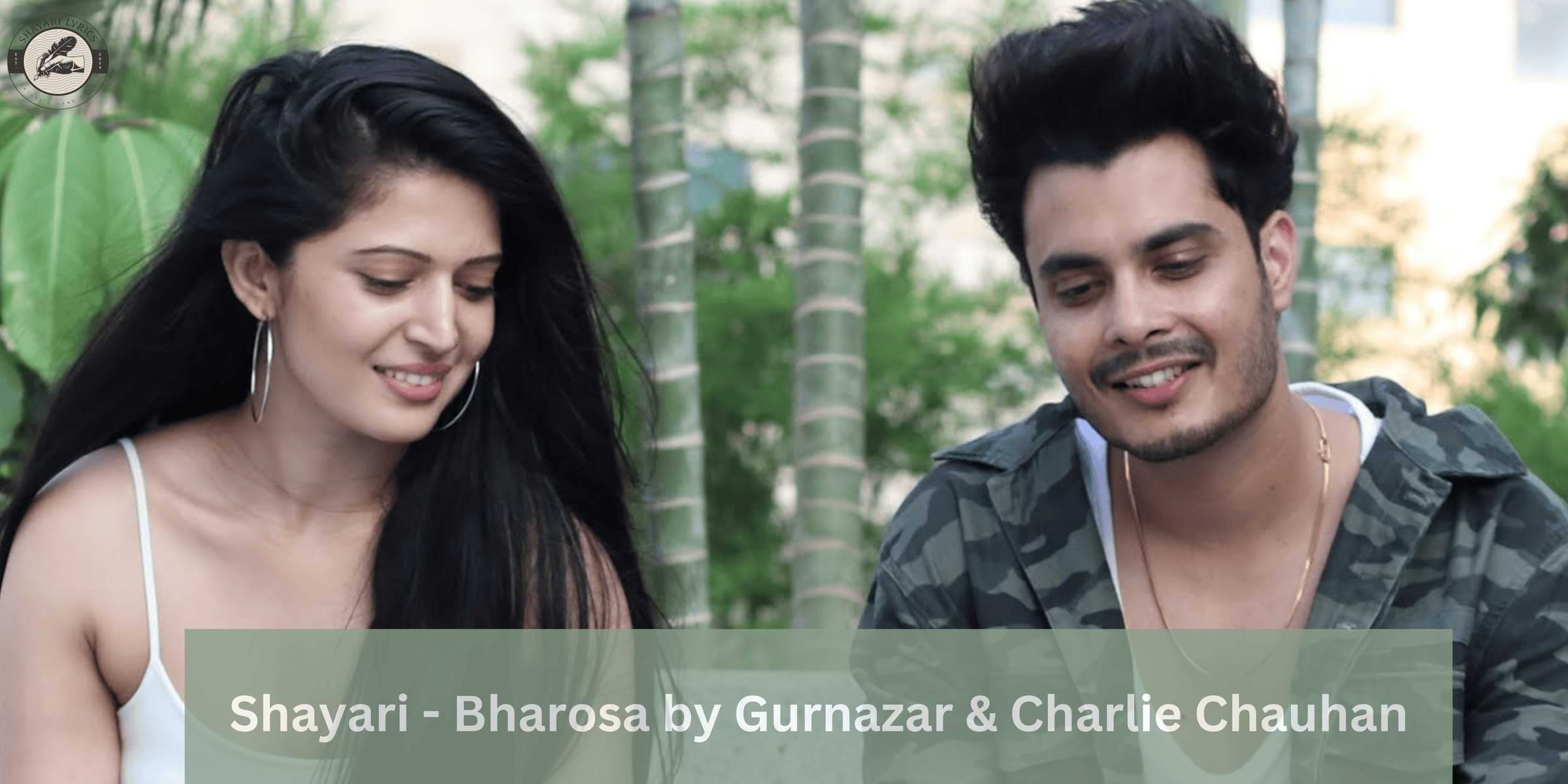 Shayari - Bharosa by Gurnazar & Charlie Chauhan