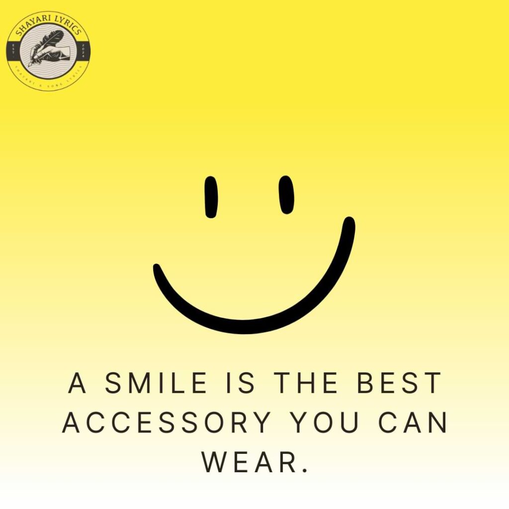 A smile is the best accessory you can wear.