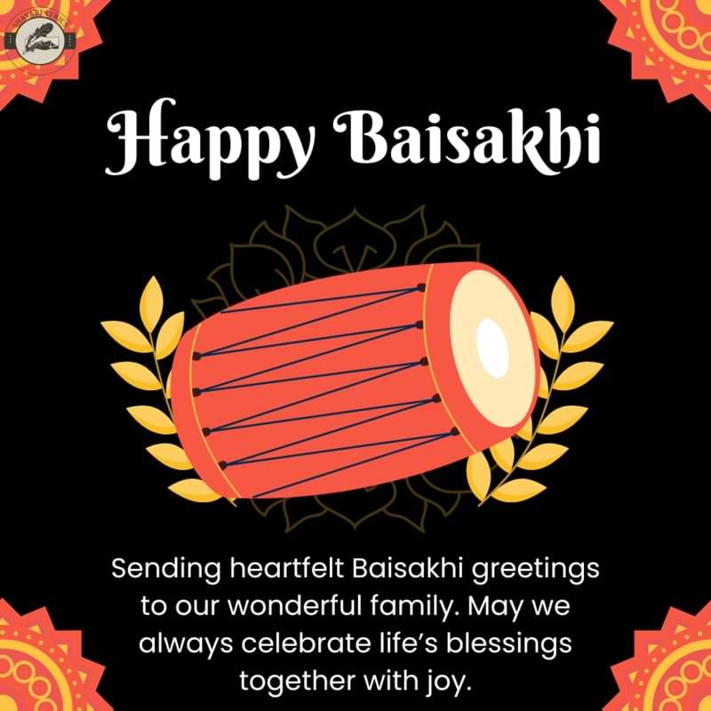 Sending heartfelt Baisakhi greetings to our wonderful family. May we always celebrate life’s blessings together with joy.