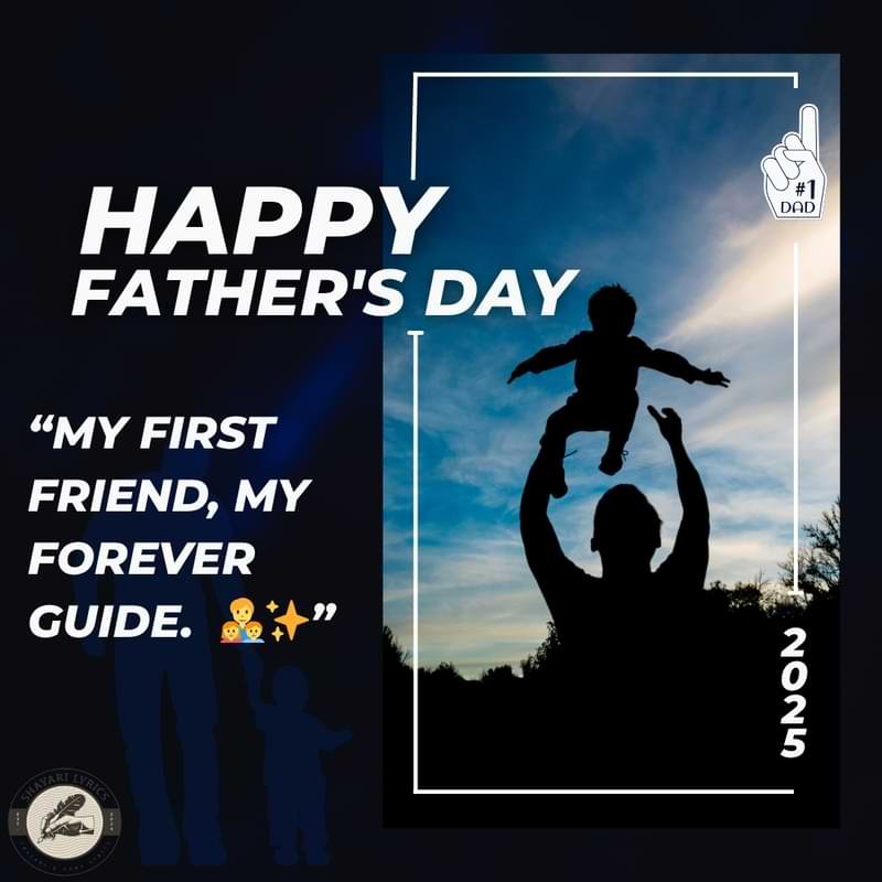 “My first friend, my forever guide. Happy Father’s Day! 👨‍👧‍👦✨”