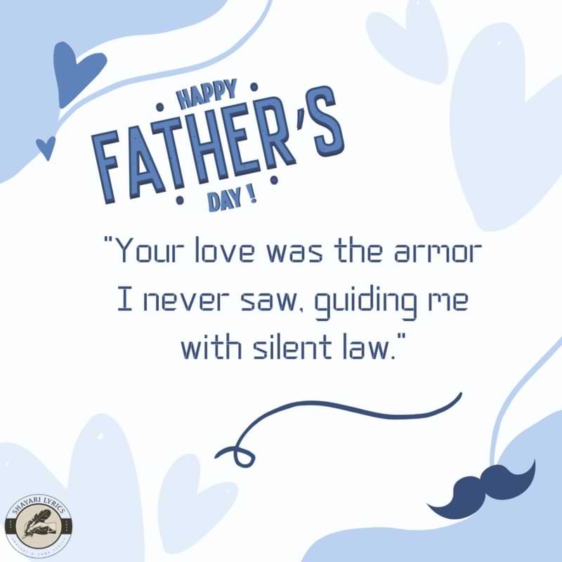 “Your love was the armor I never saw, guiding me with silent law.”