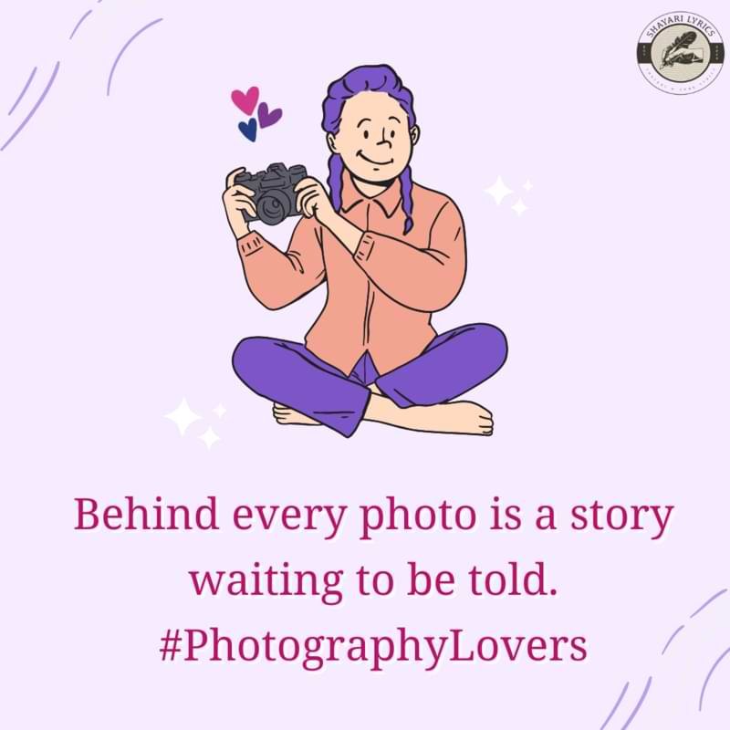 Behind every photo is a story waiting to be told. #PhotographyLovers