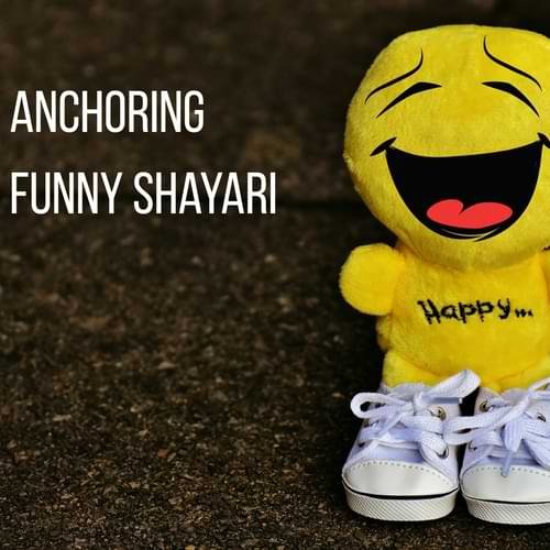 Anchoring Funny Shayari 