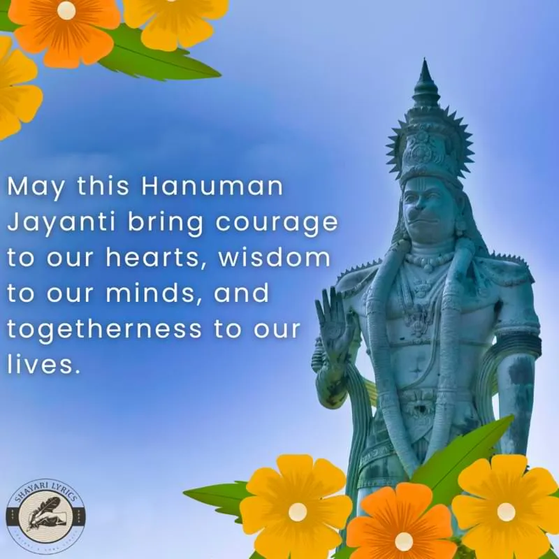 May this Hanuman Jayanti bring courage to our hearts, wisdom to our minds, and togetherness to our lives.