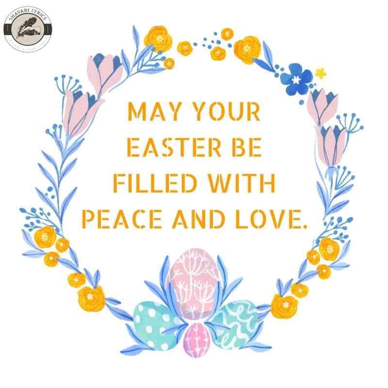 May your Easter be filled with peace and love.