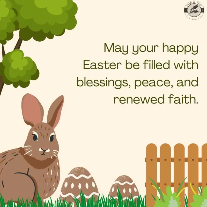 May your happy Easter be filled with blessings, peace, and renewed faith.