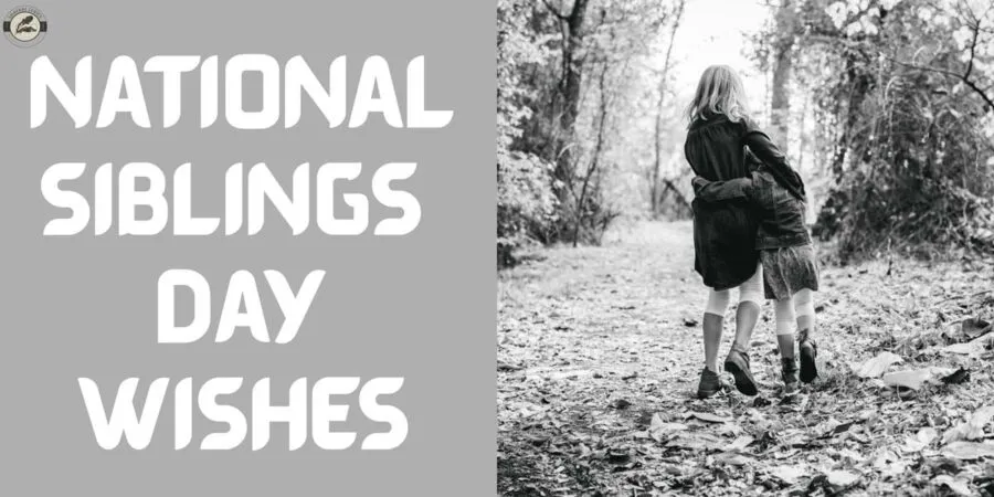 National Siblings Day Wishes