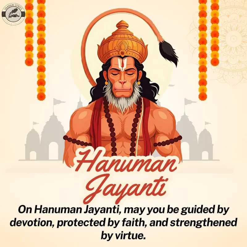 On Hanuman Jayanti, may you be guided by devotion, protected by faith, and strengthened by virtue.