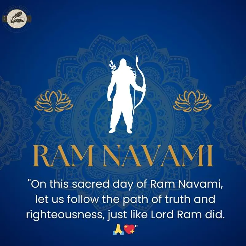 "On this sacred day of Ram Navami, let us follow the path of truth and righteousness, just like Lord Ram did. 🙏💖"