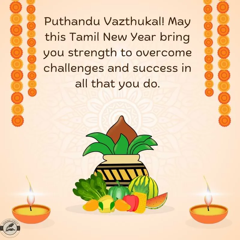 Puthandu Vazthukal! May this Tamil New Year bring you strength to overcome challenges and success in all that you do.