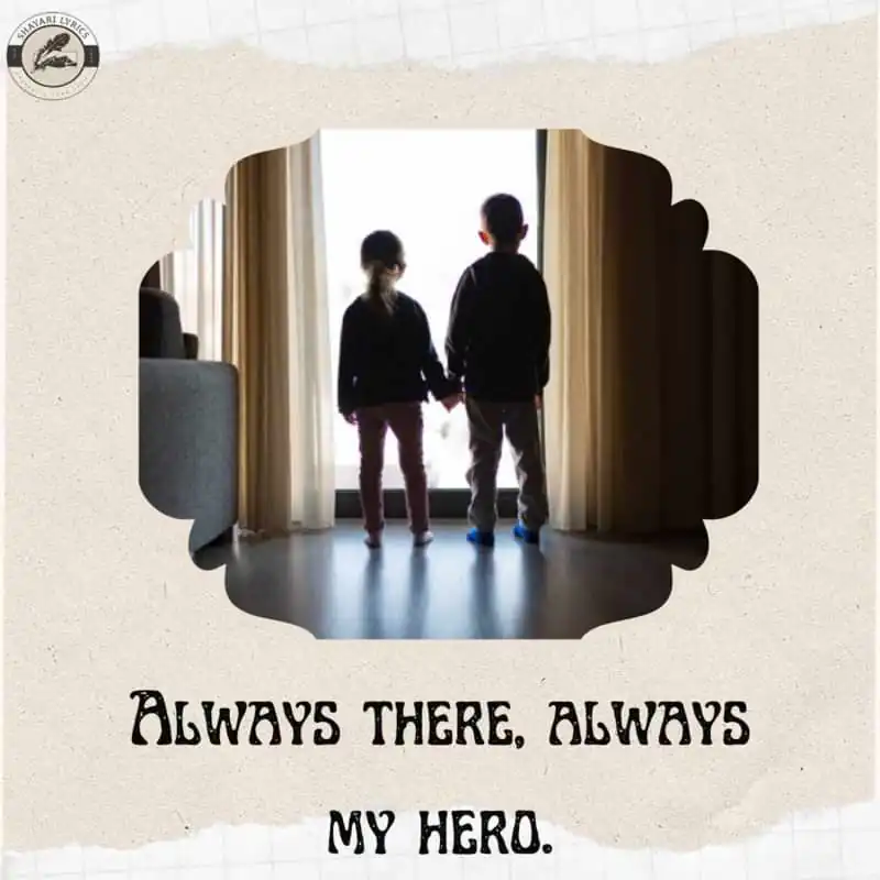 Always there, always my hero.