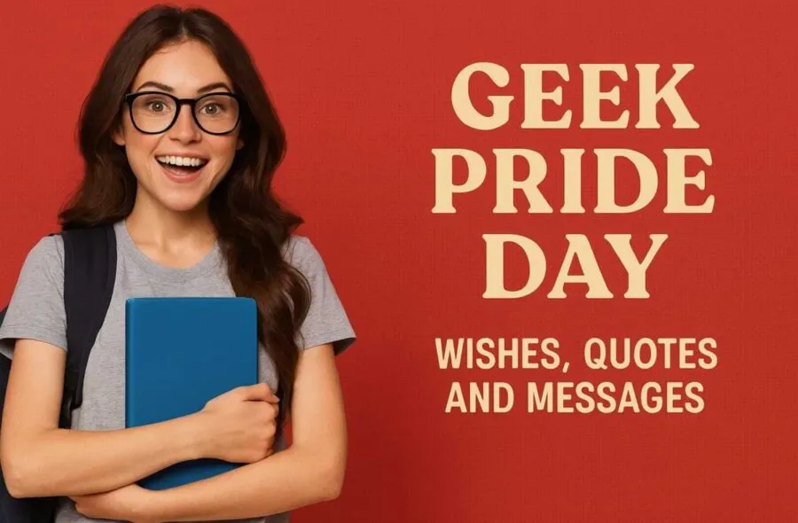 Geek Pride Day Wishes, Quotes and Messages