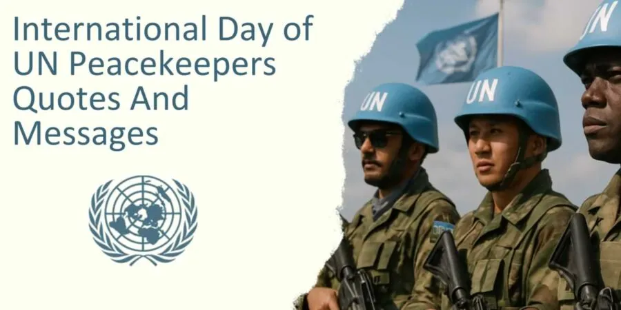 International Day of UN Peacekeepers Quotes And Messages
