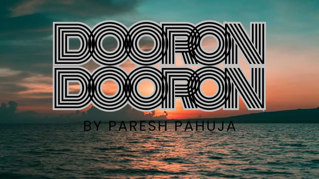 Dooron Dooron Song Lyrics – Paresh Pahuja